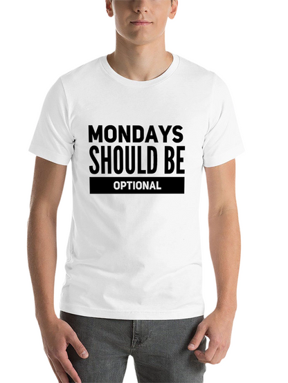 Funny Mondays Should Be Optional Black T-Shirt