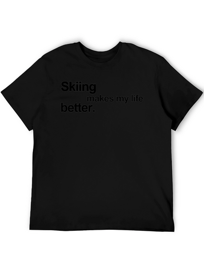 Skiing Makes My Life Better Black Tee