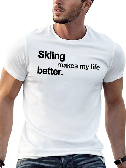 Skiing Makes My Life Better Black Tee