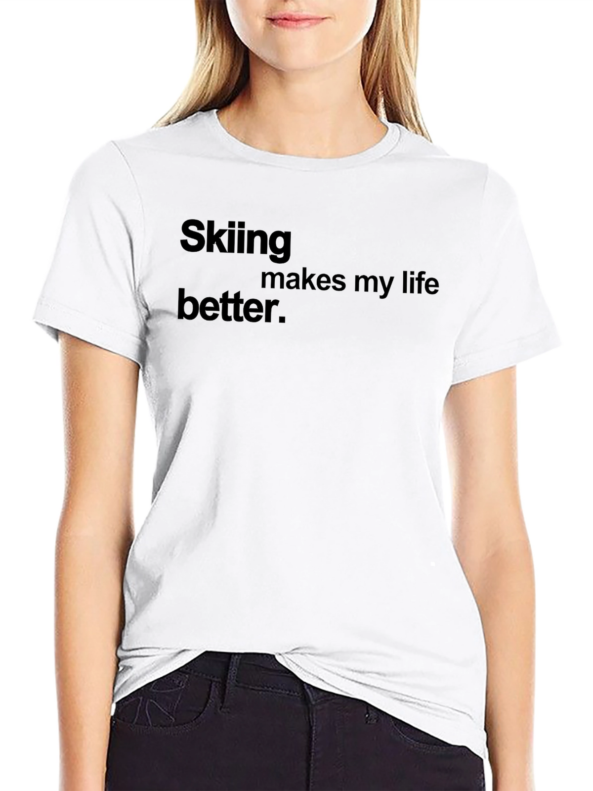 Skiing Makes My Life Better Black Tee