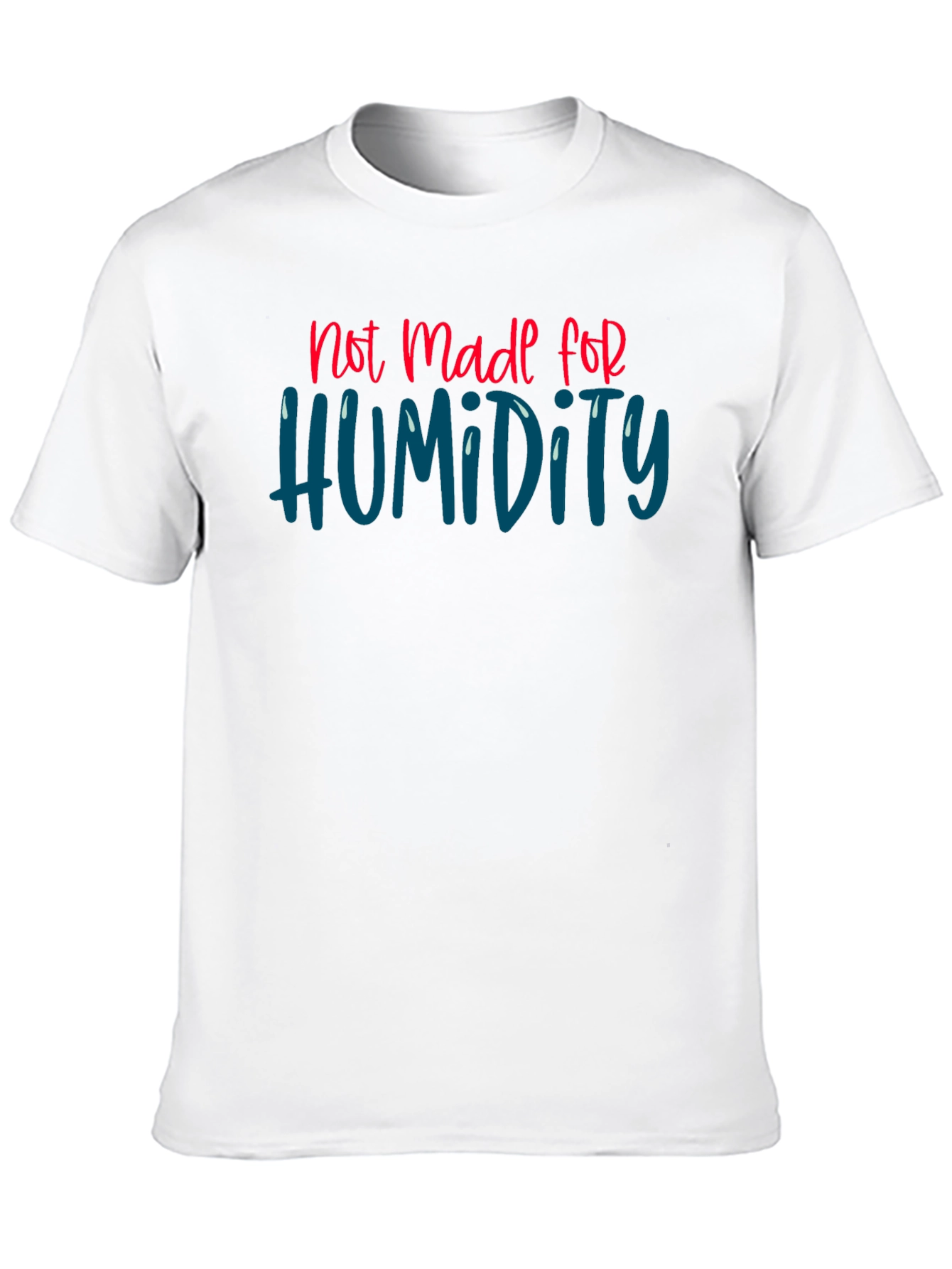 Not Made For Humidity Graphic Tee