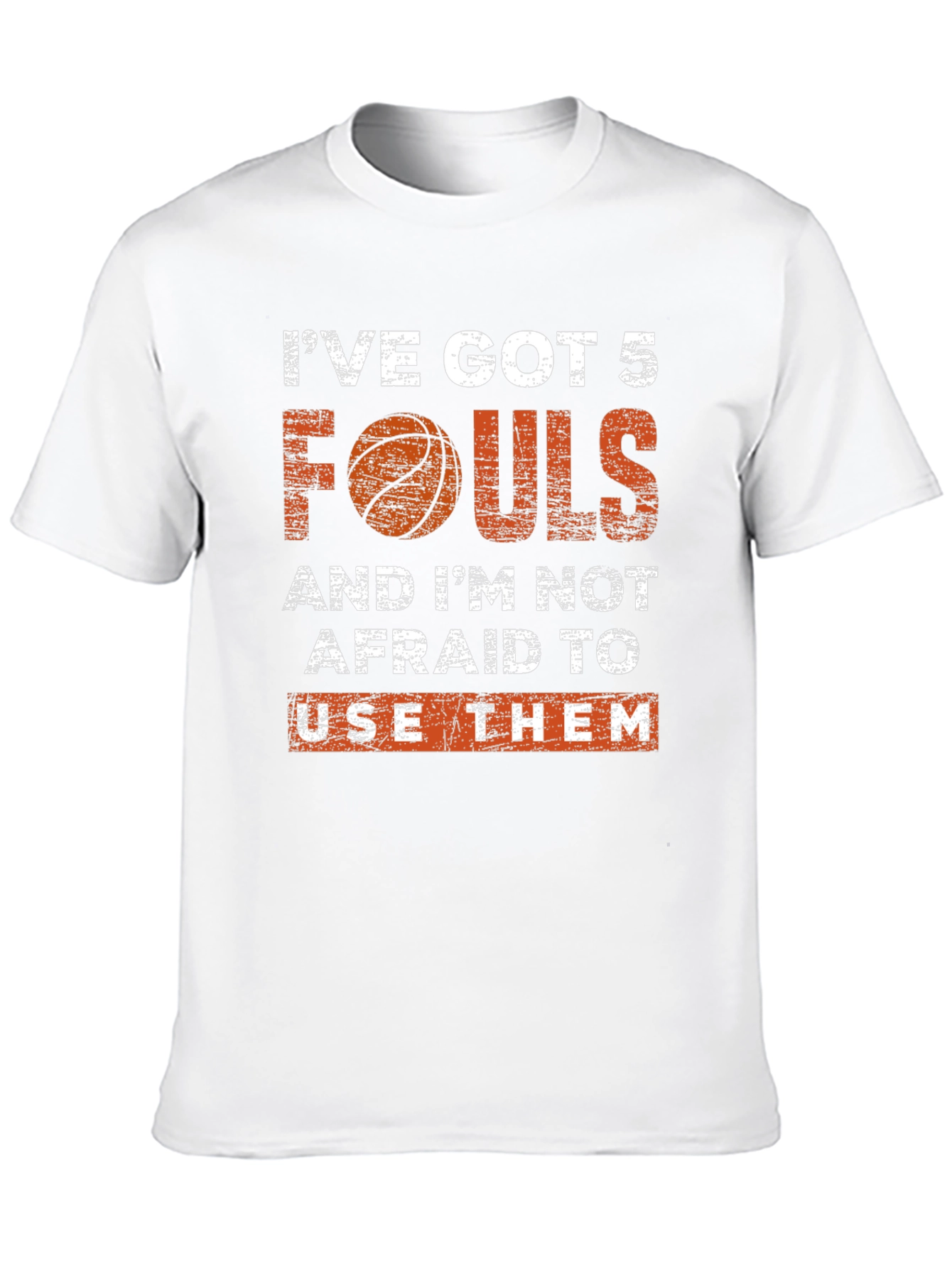 Ive Got 5 Fouls Basketball Graphic T-Shirt