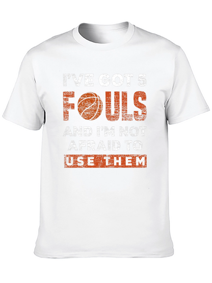 Ive Got 5 Fouls Basketball Graphic T-Shirt