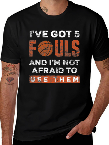 Ive Got 5 Fouls Basketball Graphic T-Shirt