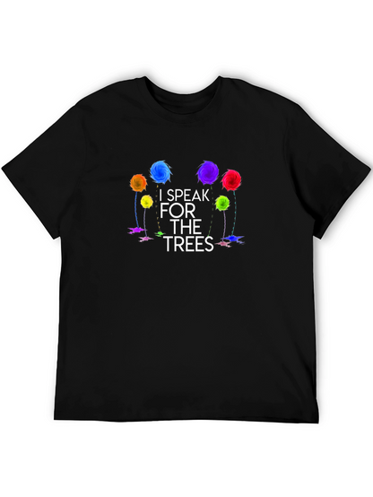 I Speak for the Trees Graphic T-Shirt