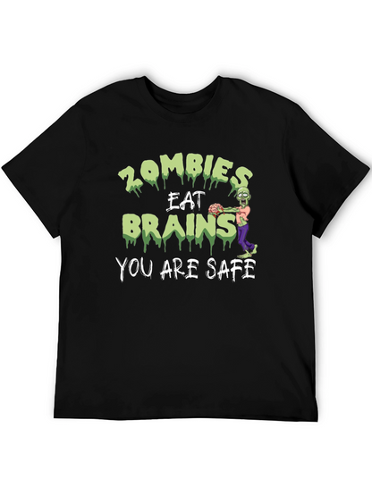 Zombies Eat Brains Graphic T-Shirt - You Are Safe