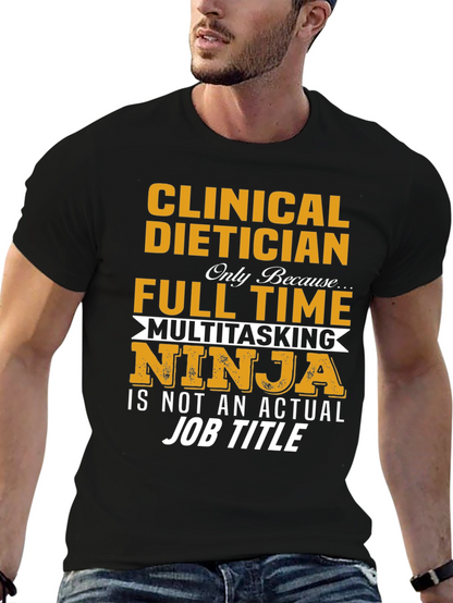 Clinical Dietician Multitasking Ninja T-Shirt