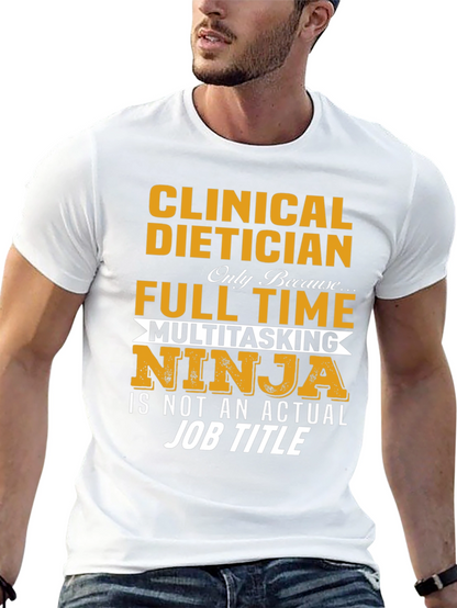 Clinical Dietician Multitasking Ninja T-Shirt