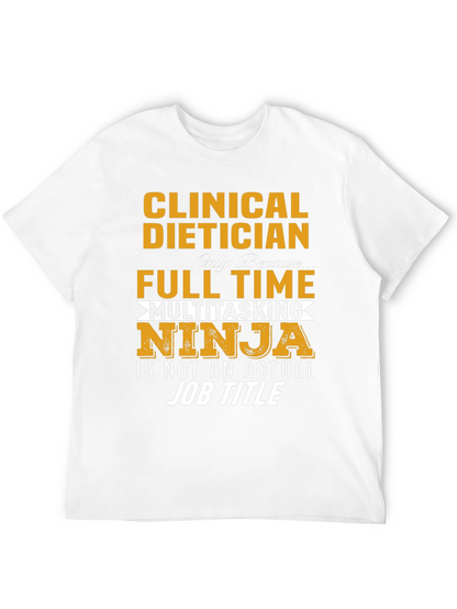 Clinical Dietician Multitasking Ninja T-Shirt
