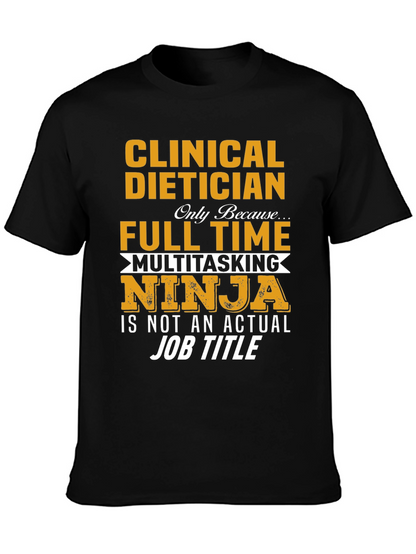 Clinical Dietician Multitasking Ninja T-Shirt