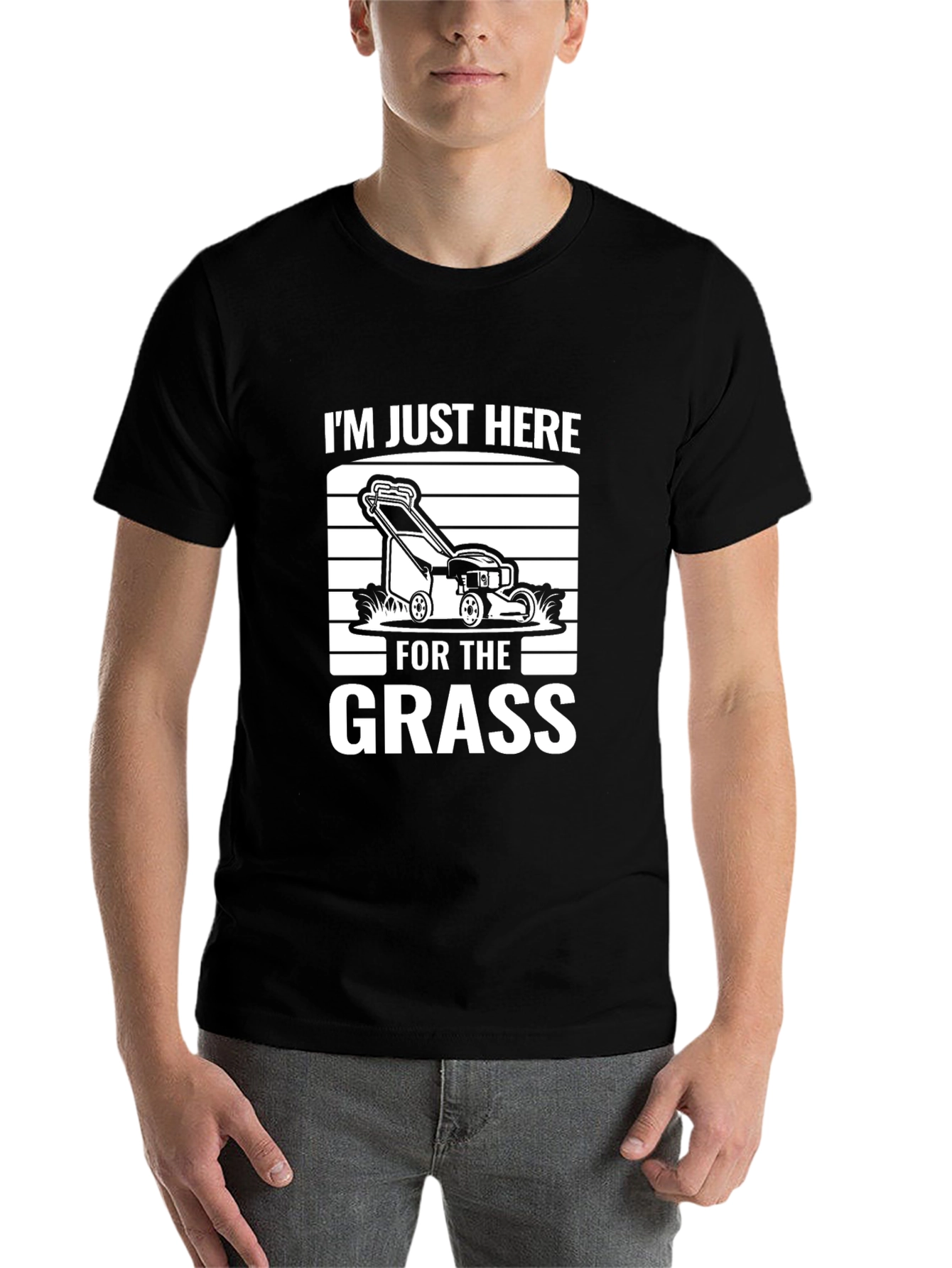 Im Just Here for the Grass T-Shirt