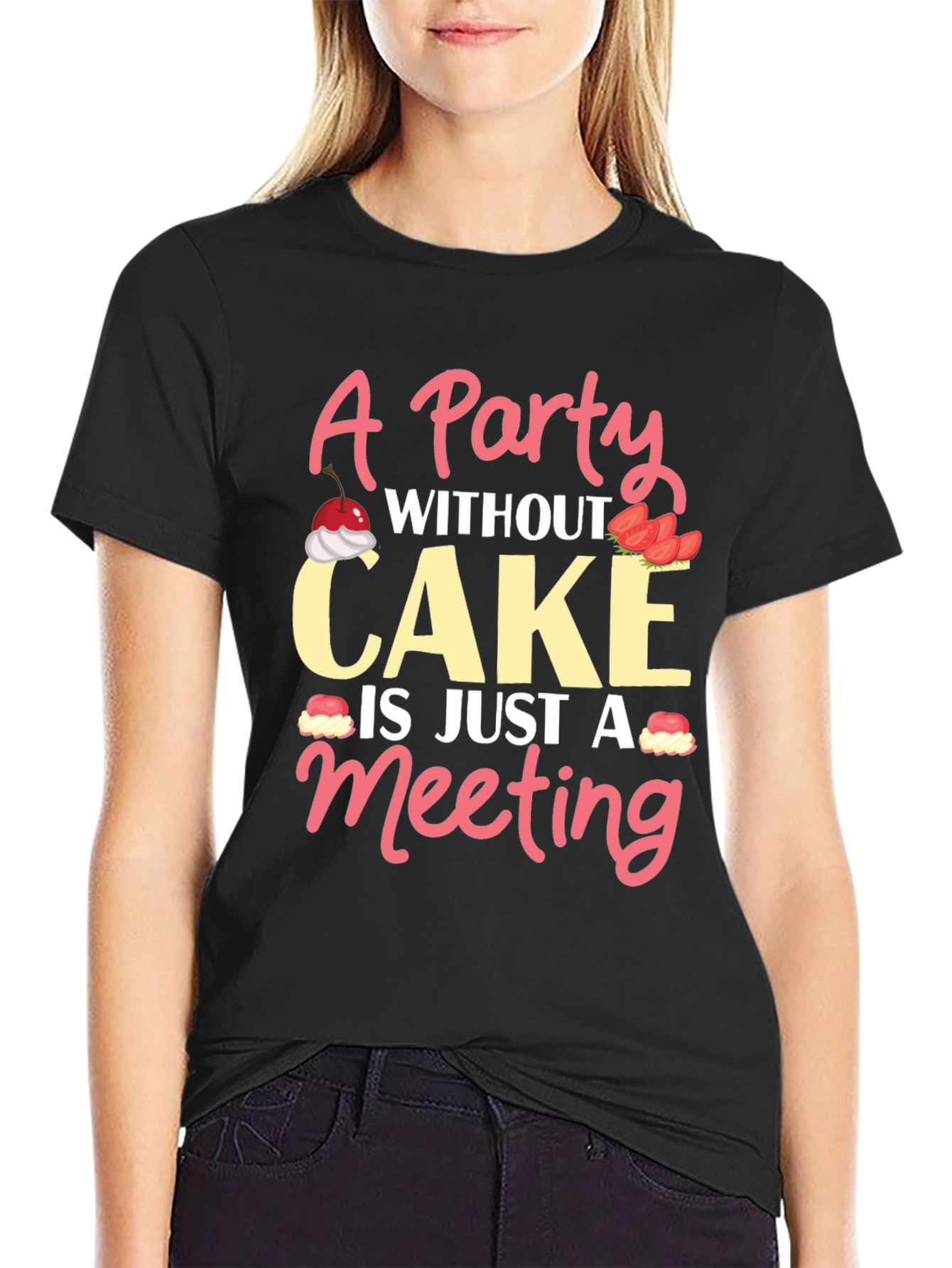 Party Without Cake T-Shirt Funny Foodie Tee