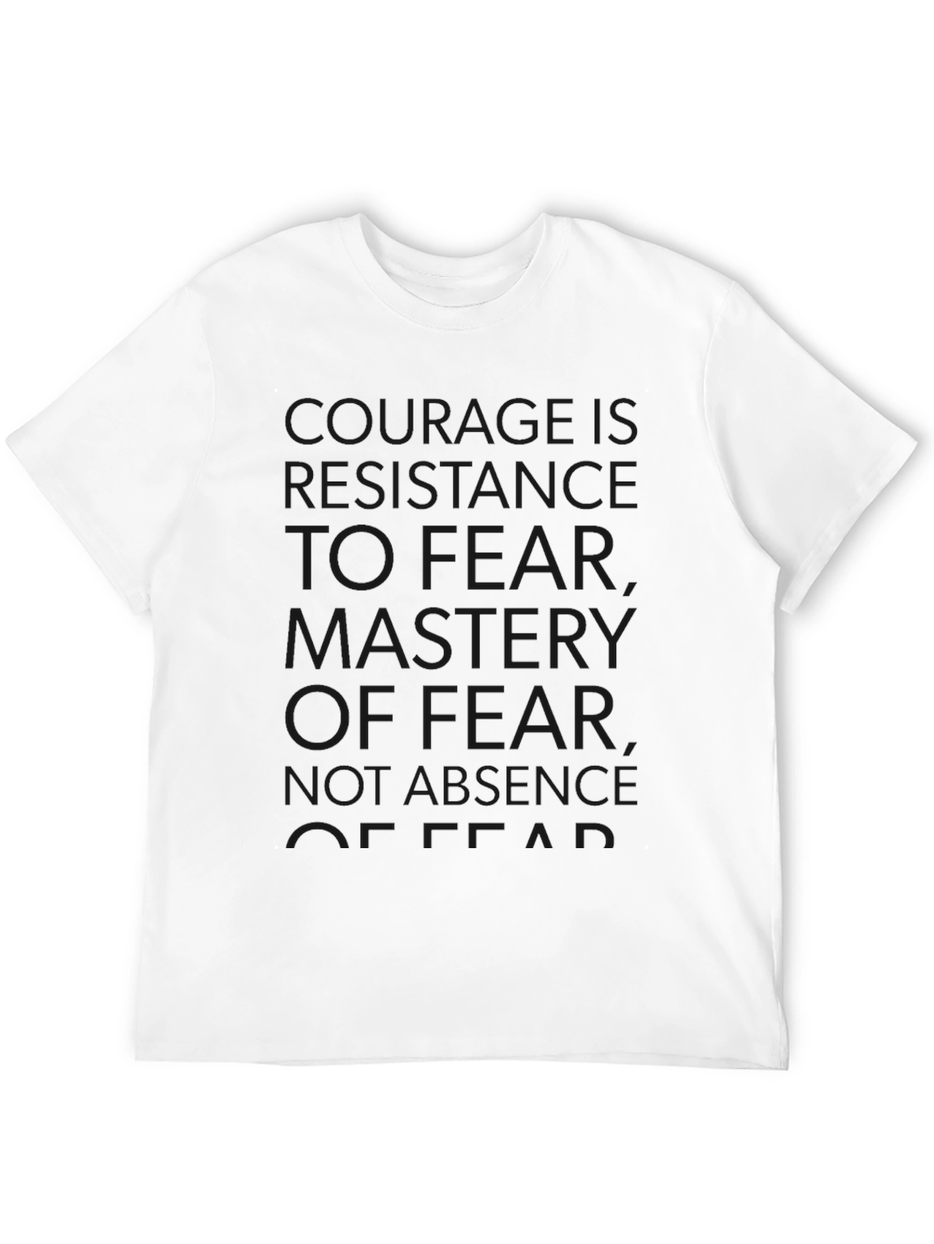 Courage Quote Black T-Shirt