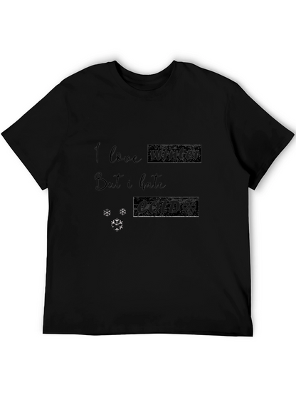 I Love Winter But I Hate Cold Graphic Tee