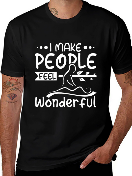 I Make People Feel Wonderful Graphic Tee