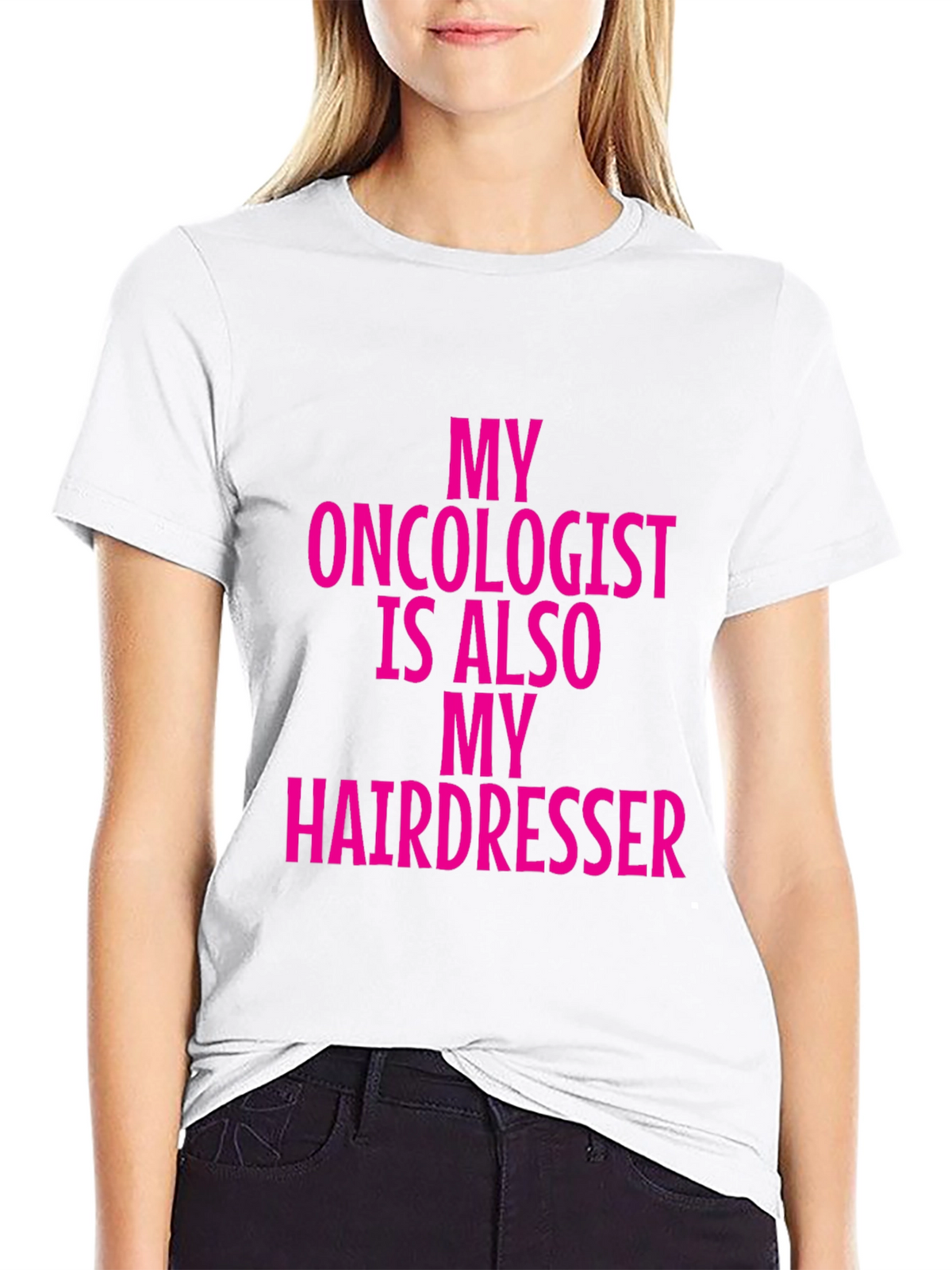Oncologist Hairdresser Funny Graphic Tee