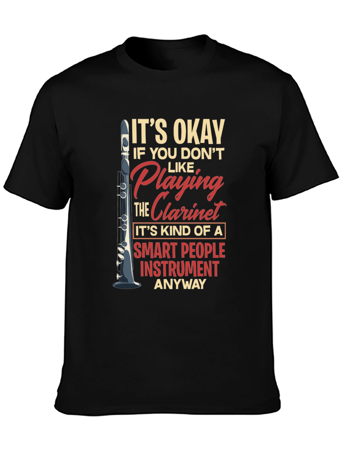 Funny Clarinet Player Smart People Instrument T-Shirt