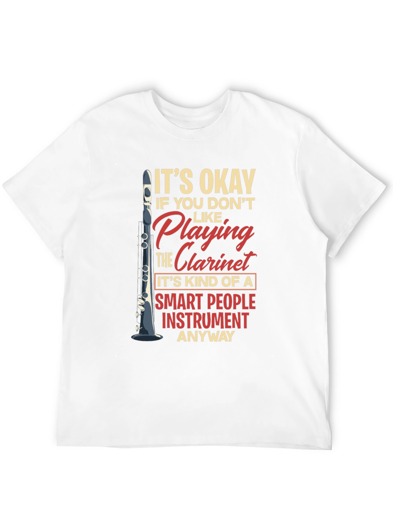 Funny Clarinet Player Smart People Instrument T-Shirt