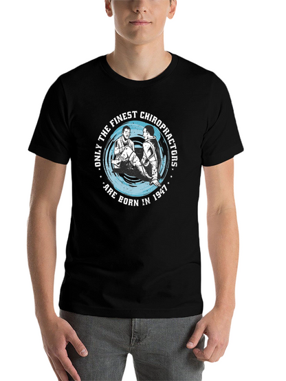 Finest Chiropractors Born in 1947 T-Shirt