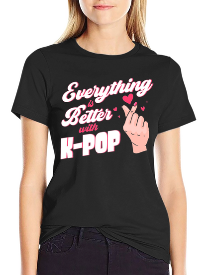 K-Pop Love T-Shirt - Everything is Better