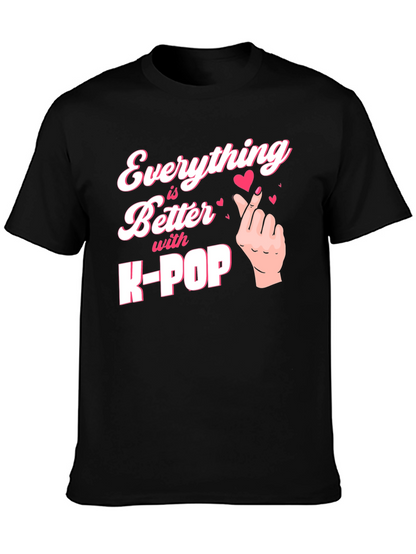 K-Pop Love T-Shirt - Everything is Better