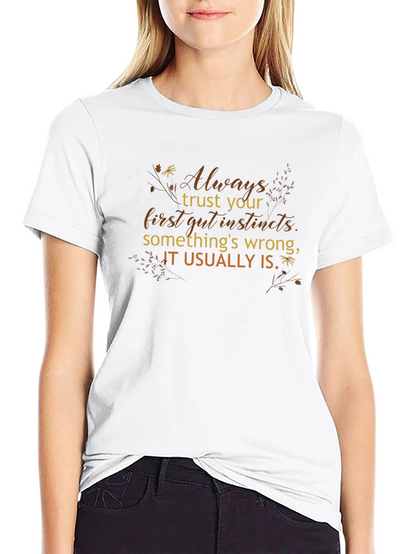 Trust Your Gut Instincts Graphic Tee