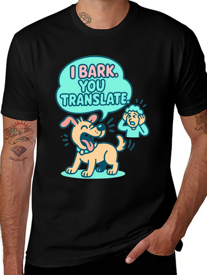 Funny Dog T-Shirt - I Bark You Translate