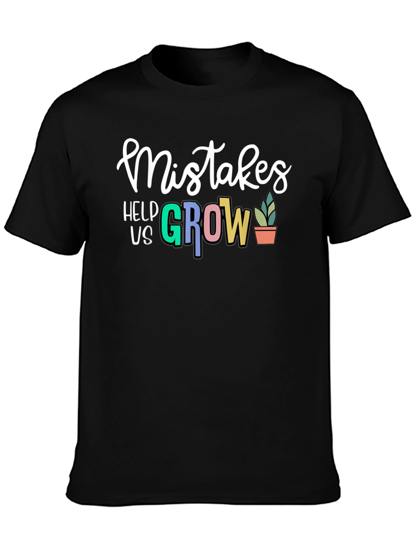 Mistakes Help Us Grow T-Shirt - Black