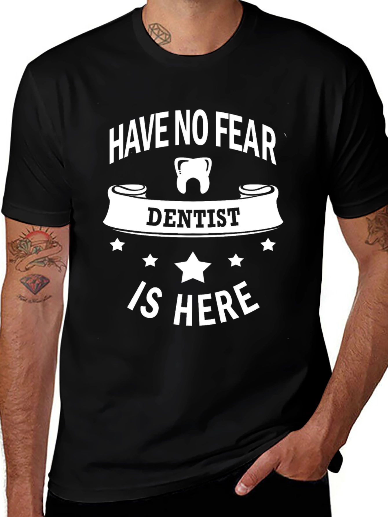 Have No Fear Dentist T-Shirt - Black Graphic Print