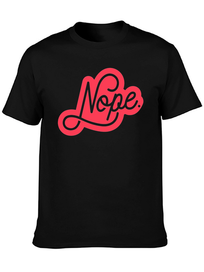 Nope Graphic Tee - Unisex Casual Cotton T-Shirt