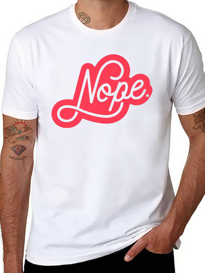 Nope Graphic Tee - Unisex Casual Cotton T-Shirt