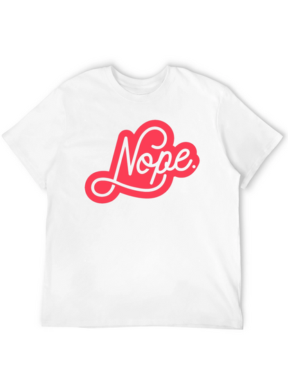 Nope Graphic Tee - Unisex Casual Cotton T-Shirt