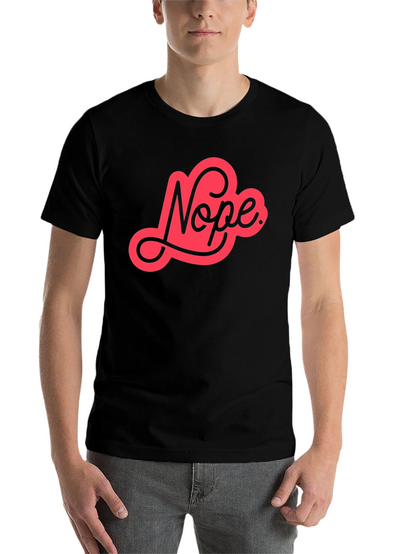 Nope Graphic Tee - Unisex Casual Cotton T-Shirt