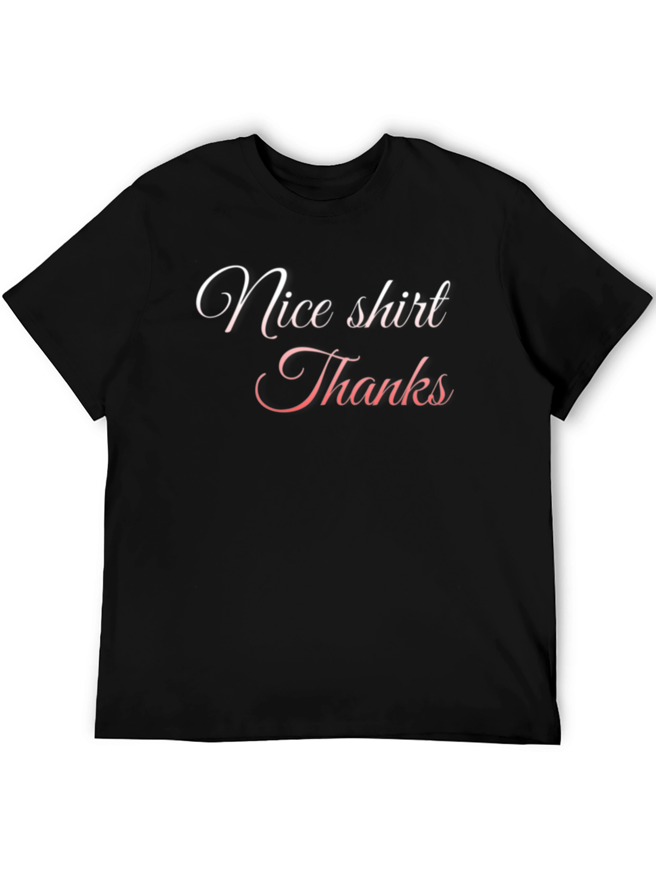 Nice Shirt Thanks - Mens Black T-Shirt