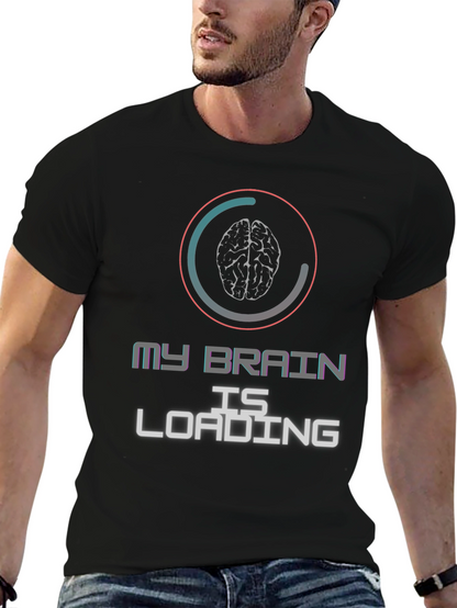 My Brain is Loading Graphic T-Shirt