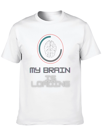 My Brain is Loading Graphic T-Shirt