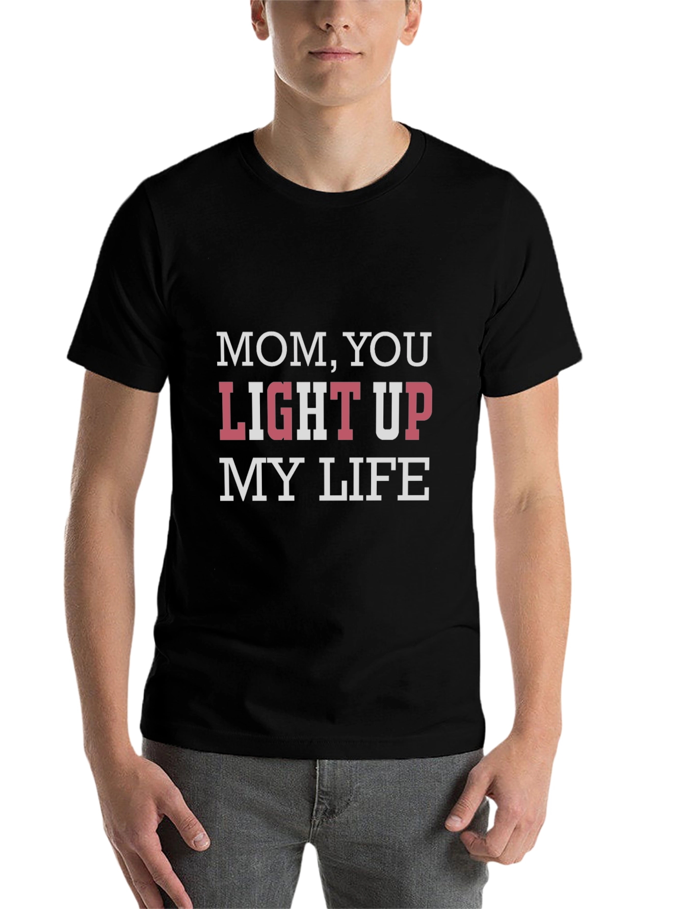 Mom You Light Up My Life T-Shirt