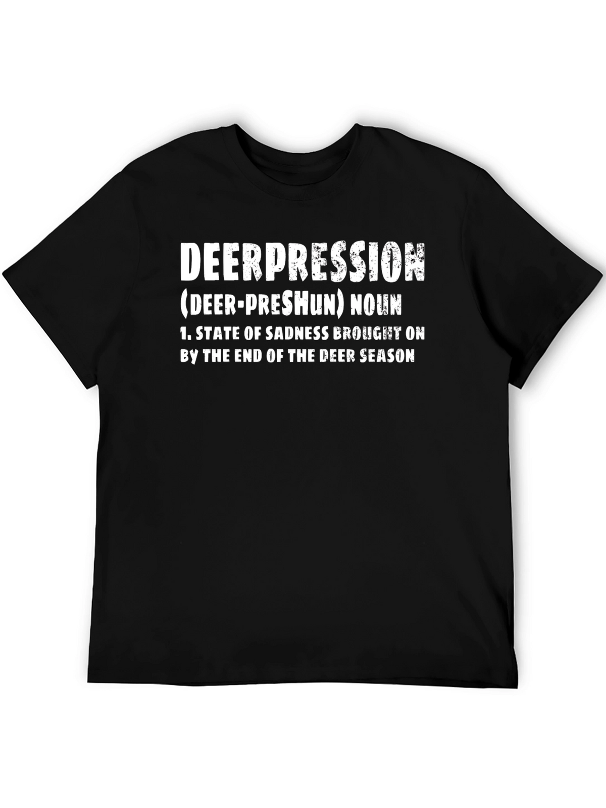 Deerpression T-Shirt: Funny Hunting Season Tee