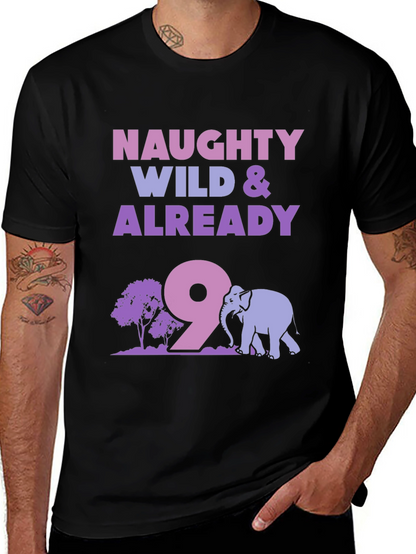 Naughty Wild & Already 9 T-Shirt