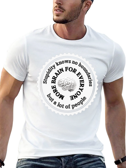 Stupidity Knows No Boundaries T-Shirt