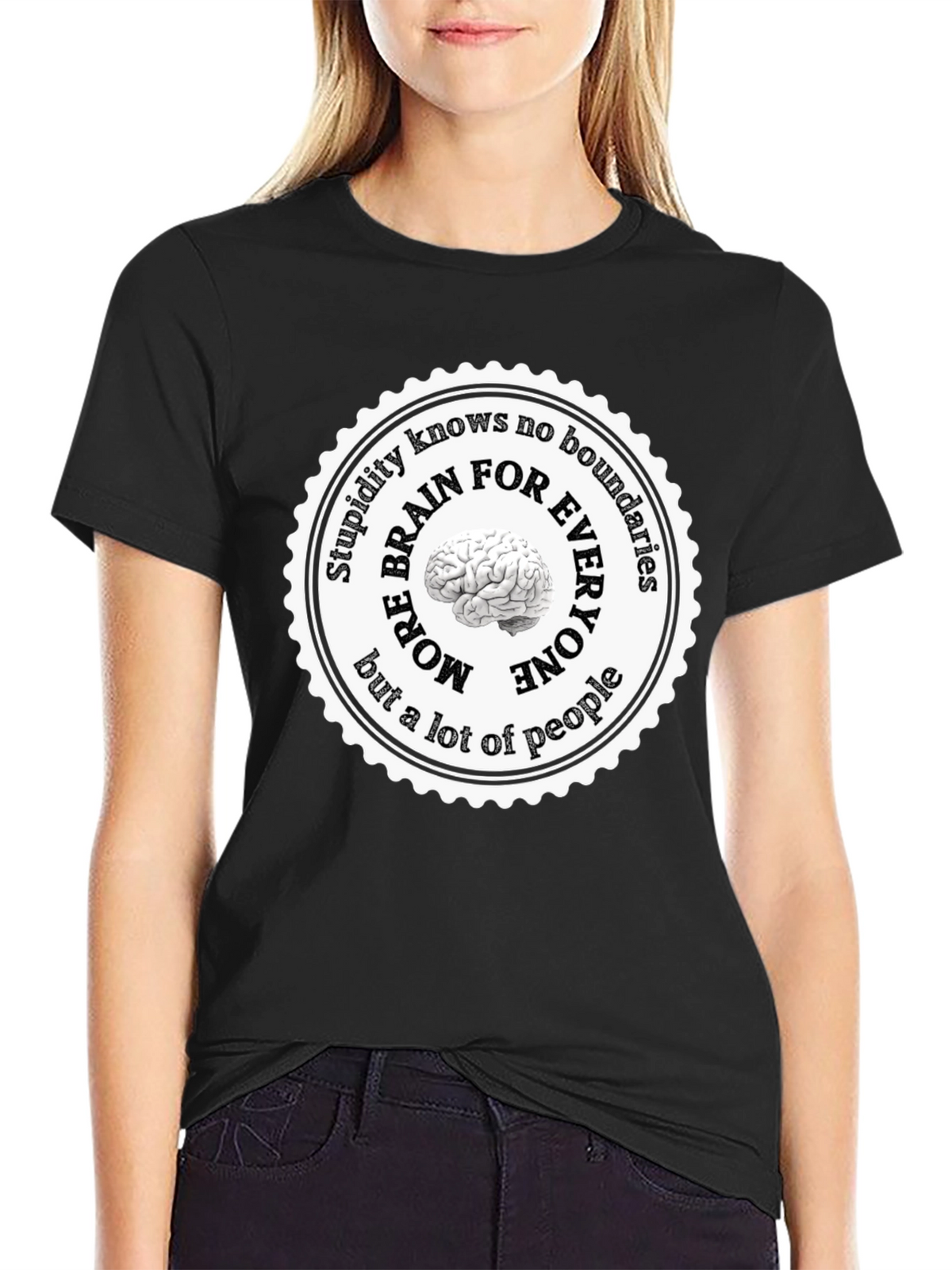 Stupidity Knows No Boundaries T-Shirt