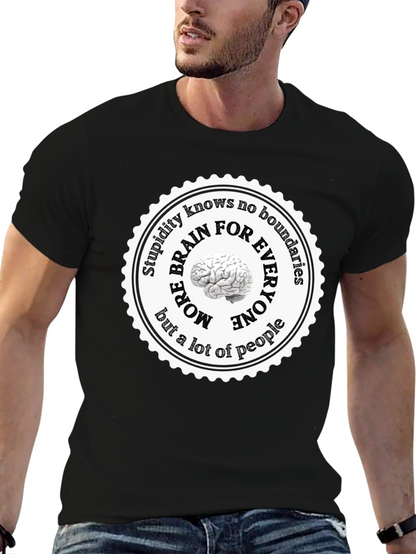 Stupidity Knows No Boundaries T-Shirt