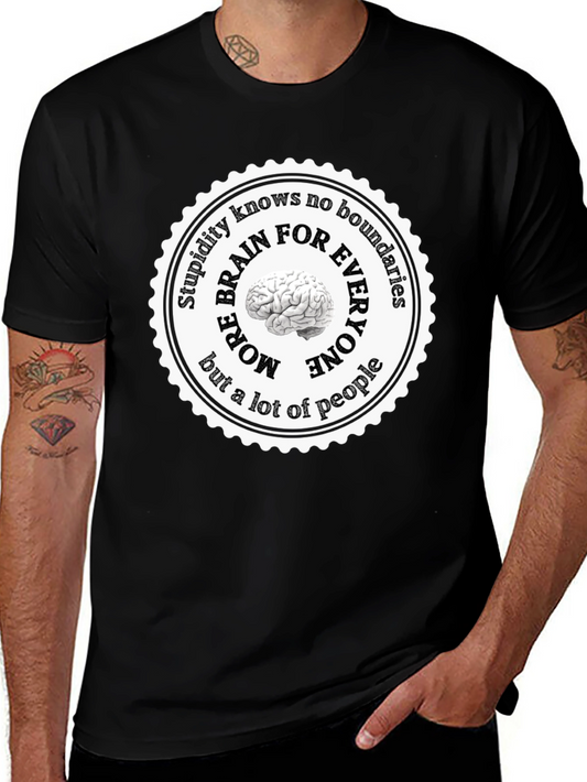 Stupidity Knows No Boundaries T-Shirt