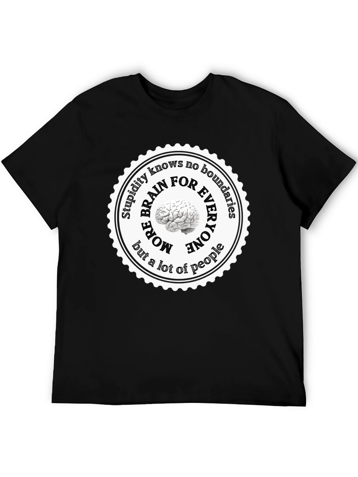 Stupidity Knows No Boundaries T-Shirt