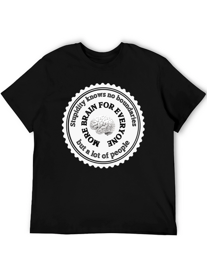 Stupidity Knows No Boundaries T-Shirt