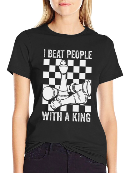 Chess King T-Shirt - I Beat People