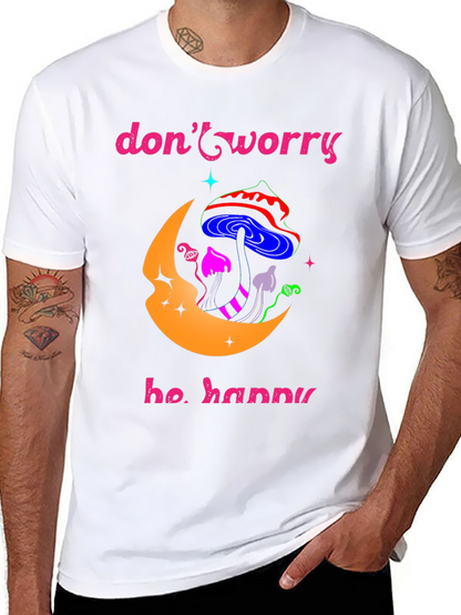 Dont Worry Be Happy Graphic T-Shirt