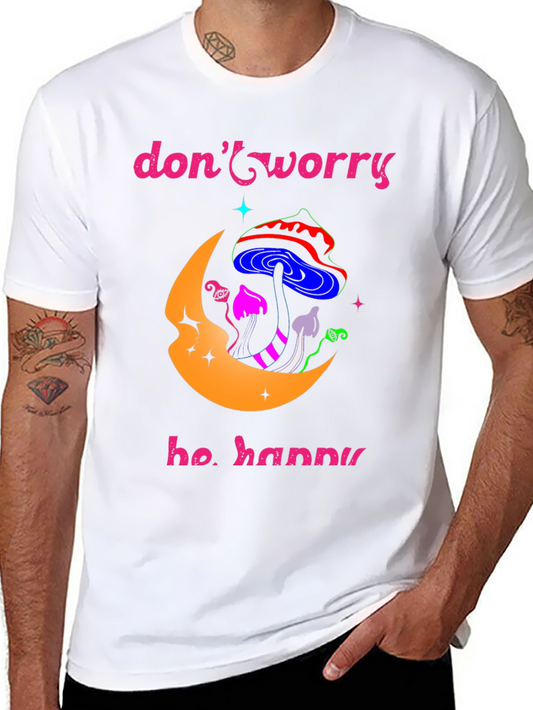 Dont Worry Be Happy Graphic T-Shirt