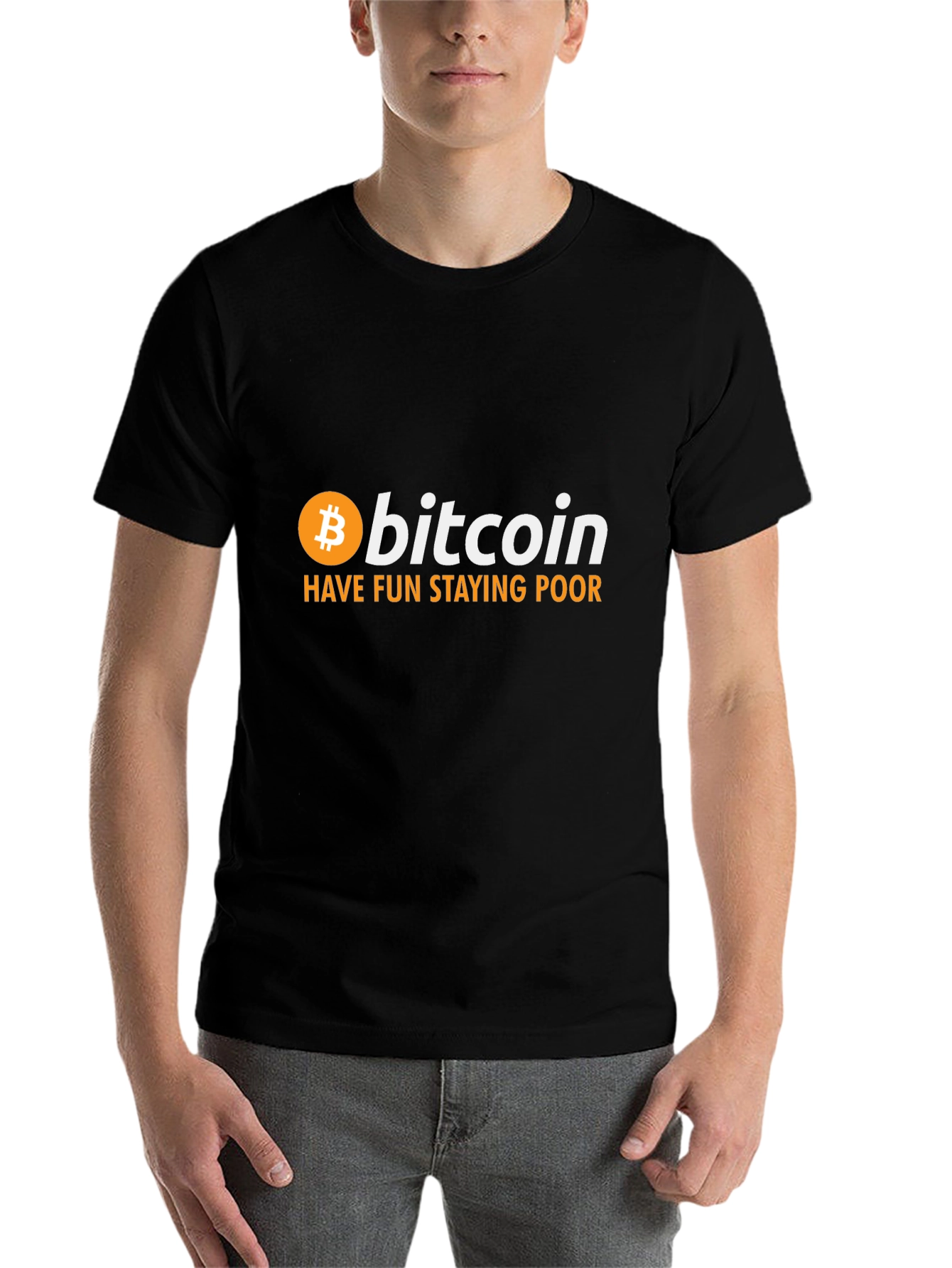 Bitcoin T-Shirt: Have Fun Staying Poor Crypto Tee