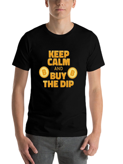 Keep Calm and Buy the Dip Bitcoin T-Shirt